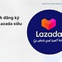 Cách Tạo Trang Bán Hàng Trên Lazada