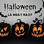 Halloween Ngày Nào 2021