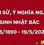 Kỷ Niệm Bao Nhiêu Năm Ngày Sinh Nhật Bác