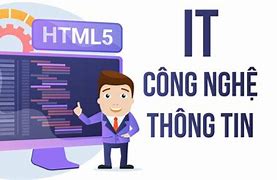 Ngành Công Nghệ Thông Tin Cần Học Giỏi Môn Gì