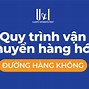 Quy Trình Xuất Nhập Khẩu Bằng Đường Hàng Không